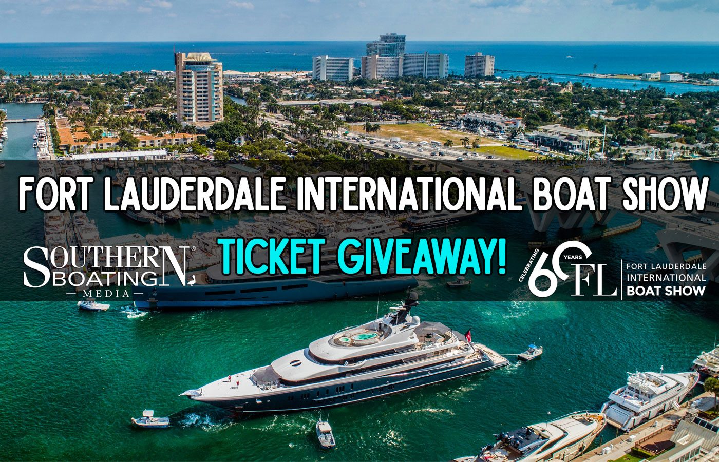 The 60th Annual Fort Lauderdale Boat Show Southern Boating