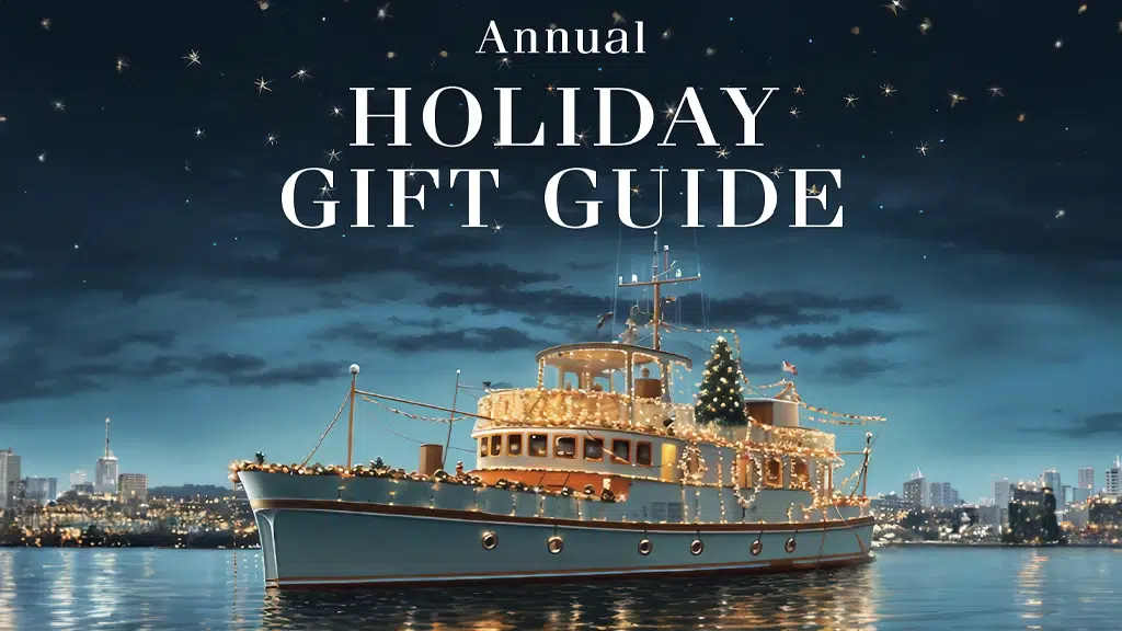 Your 2023 Holiday Gift Guide: Gifts For Every Boater