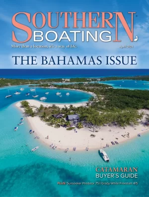 April 2024 Southern Boating Bahamas Issue